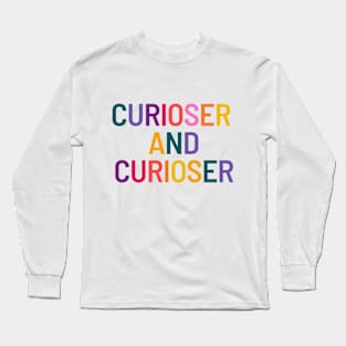 Curioser Long Sleeve T-Shirt